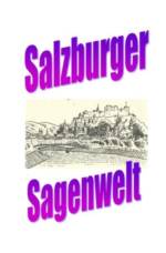 Salzburger Sagenwelt
