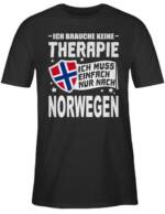 Shirtracer T-Shirt Ich brauche keine Therapie Ich muss einfach nur nach Norwegen - weiß - Länder Wappen - Herren Premium T-Shirt norwegen herren - witzige tshirts für männer