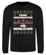 Quattro Formatee Sweatshirt Frohe Arschnachten Ihr Weinlöcher Weinfreunde Ugly Christmas Pullover (1-tlg)